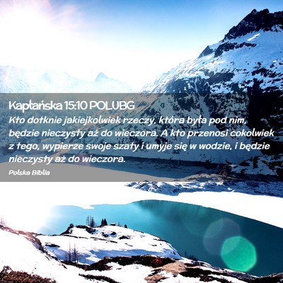 Picture 02 - Kapłańska 15:10 POLUBG - Kto dotknie jakiejkolwiek rzeczy, która była - Bible Verse Picture