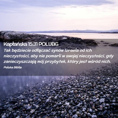 Picture 02 - Kapłańska 15:31 POLUBG - Tak będziecie odłączać synów Izraela od ich - Bible Verse Picture
