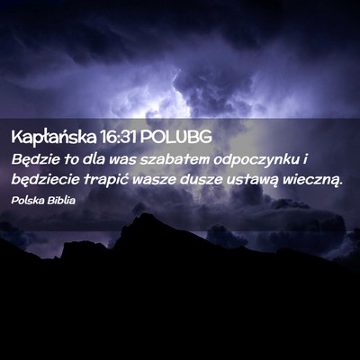 Picture 02 - Kapłańska 16:31 POLUBG - Będzie to dla was szabatem odpoczynku i - Bible Verse Picture