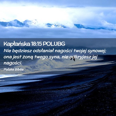 Picture 02 - Kapłańska 18:15 POLUBG - Nie będziesz odsłaniał nagości twojej - Bible Verse Picture