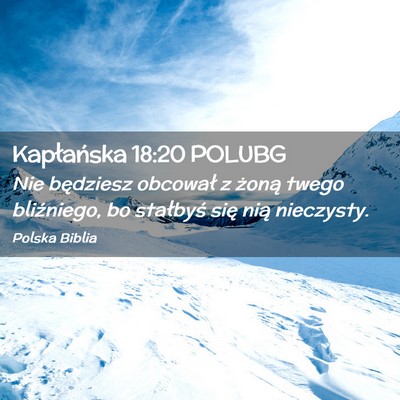 Picture 02 - Kapłańska 18:20 POLUBG - Nie będziesz obcował z żoną twego bliźniego, - Bible Verse Picture