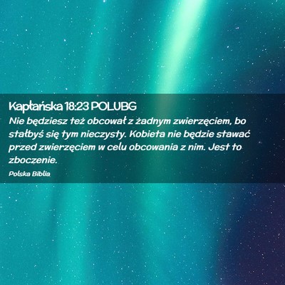 Picture 02 - Kapłańska 18:23 POLUBG - Nie będziesz też obcował z żadnym - Bible Verse Picture