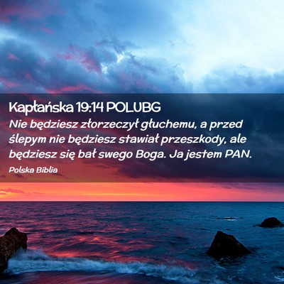 Picture 02 - Kapłańska 19:14 POLUBG - Nie będziesz złorzeczył głuchemu, a przed - Bible Verse Picture