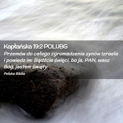 Picture 02 - Kapłańska 19:2 POLUBG - Przemów do całego zgromadzenia synów Izraela i - Bible Verse Picture