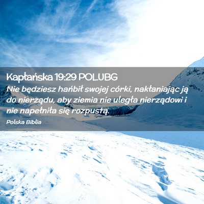 Picture 02 - Kapłańska 19:29 POLUBG - Nie będziesz hańbił swojej córki, - Bible Verse Picture