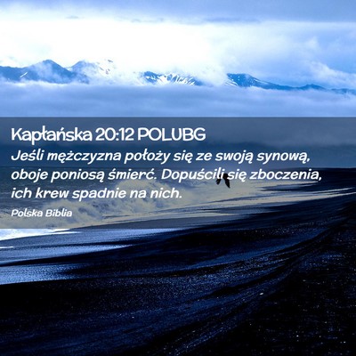 Picture 02 - Kapłańska 20:12 POLUBG - Jeśli mężczyzna położy się ze swoją - Bible Verse Picture