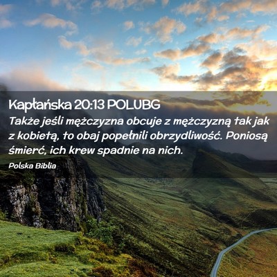 Picture 02 - Kapłańska 20:13 POLUBG - Także jeśli mężczyzna obcuje z mężczyzną - Bible Verse Picture