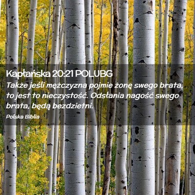 Picture 02 - Kapłańska 20:21 POLUBG - Także jeśli mężczyzna pojmie żonę swego - Bible Verse Picture