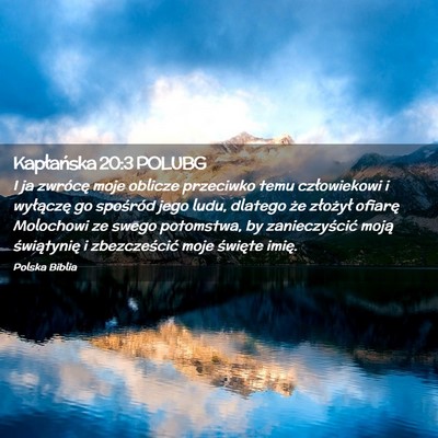 Picture 02 - Kapłańska 20:3 POLUBG - I ja zwrócę moje oblicze przeciwko temu - Bible Verse Picture