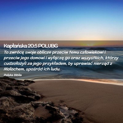 Picture 02 - Kapłańska 20:5 POLUBG - To zwrócę swoje oblicze przeciw temu - Bible Verse Picture