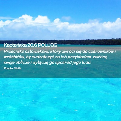 Picture 02 - Kapłańska 20:6 POLUBG - Przeciwko człowiekowi, który zwróci się do - Bible Verse Picture