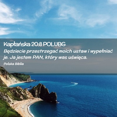 Picture 02 - Kapłańska 20:8 POLUBG - Będziecie przestrzegać moich ustaw i - Bible Verse Picture