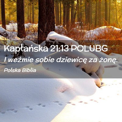 Picture 02 - Kapłańska 21:13 POLUBG - I weźmie sobie dziewicę za - Bible Verse Picture