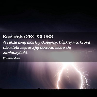 Picture 02 - Kapłańska 21:3 POLUBG - A także swej siostry dziewicy, bliskiej mu, - Bible Verse Picture