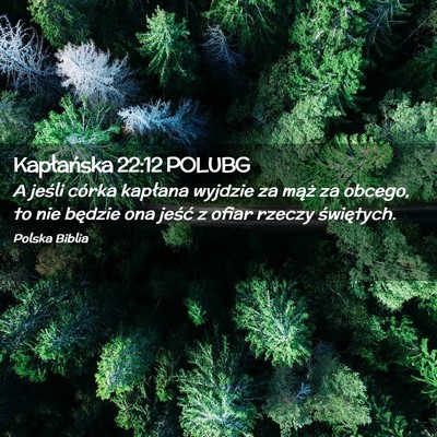 Picture 02 - Kapłańska 22:12 POLUBG - A jeśli córka kapłana wyjdzie za mąż za - Bible Verse Picture