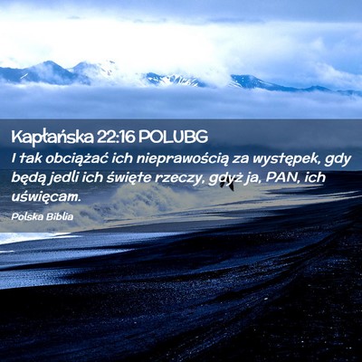 Picture 02 - Kapłańska 22:16 POLUBG - I tak obciążać ich nieprawością za - Bible Verse Picture