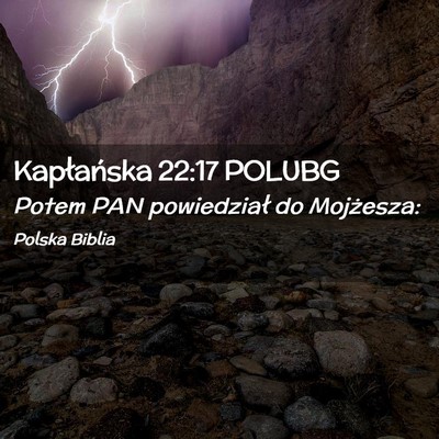Picture 02 - Kapłańska 22:17 POLUBG - Potem PAN powiedział do - Bible Verse Picture