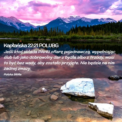 Picture 02 - Kapłańska 22:21 POLUBG - Jeśli ktoś składa PANU ofiarę pojednawczą, - Bible Verse Picture
