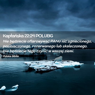 Picture 02 - Kapłańska 22:24 POLUBG - Nie będziecie ofiarowywać PANU nic - Bible Verse Picture