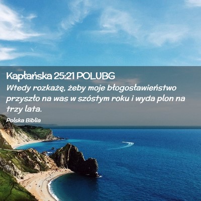 Picture 02 - Kapłańska 25:21 POLUBG - Wtedy rozkażę, żeby moje błogosławieństwo - Bible Verse Picture
