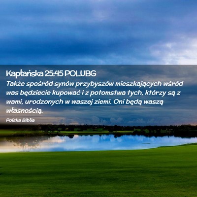 Picture 02 - Kapłańska 25:45 POLUBG - Także spośród synów przybyszów - Bible Verse Picture