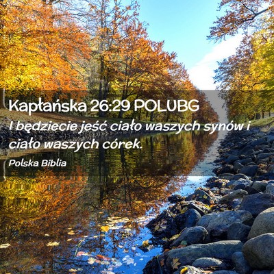 Picture 02 - Kapłańska 26:29 POLUBG - I będziecie jeść ciało waszych synów i - Bible Verse Picture