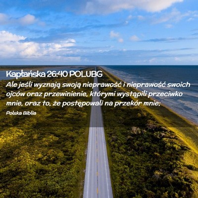 Picture 02 - Kapłańska 26:40 POLUBG - Ale jeśli wyznają swoją nieprawość i - Bible Verse Picture