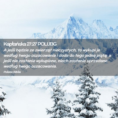 Picture 02 - Kapłańska 27:27 POLUBG - A jeśli będzie ze zwierząt nieczystych, to - Bible Verse Picture