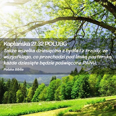 Picture 02 - Kapłańska 27:32 POLUBG - Także wszelka dziesięcina z bydła i z trzody, - Bible Verse Picture