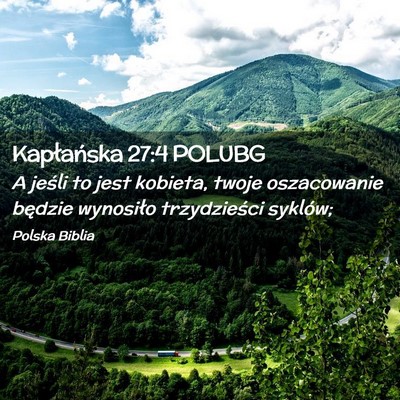 Picture 02 - Kapłańska 27:4 POLUBG - A jeśli to jest kobieta, twoje oszacowanie - Bible Verse Picture