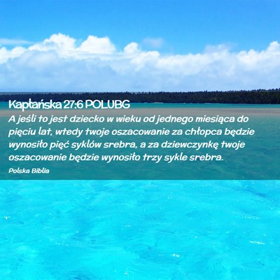 Picture 02 - Kapłańska 27:6 POLUBG - A jeśli to jest dziecko w wieku od jednego - Bible Verse Picture