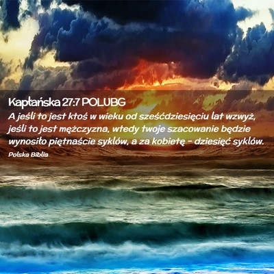 Picture 02 - Kapłańska 27:7 POLUBG - A jeśli to jest ktoś w wieku od - Bible Verse Picture