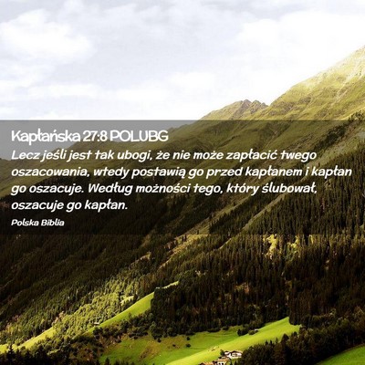 Picture 02 - Kapłańska 27:8 POLUBG - Lecz jeśli jest tak ubogi, że nie może - Bible Verse Picture