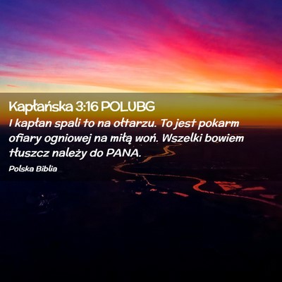 Picture 02 - Kapłańska 3:16 POLUBG - I kapłan spali to na ołtarzu. To jest pokarm - Bible Verse Picture
