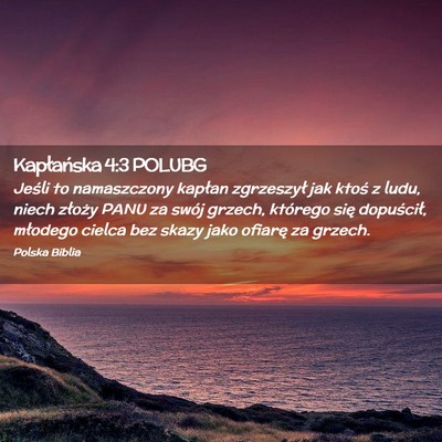 Picture 02 - Kapłańska 4:3 POLUBG - Jeśli to namaszczony kapłan zgrzeszył jak - Bible Verse Picture