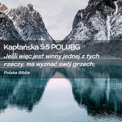 Picture 02 - Kapłańska 5:5 POLUBG - Jeśli więc jest winny jednej z tych rzeczy, ma - Bible Verse Picture