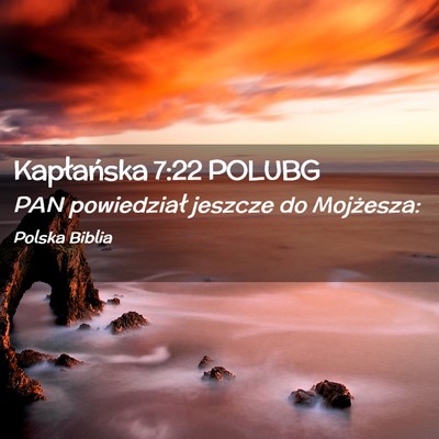 Picture 02 - Kapłańska 7:22 POLUBG - PAN powiedział jeszcze do - Bible Verse Picture