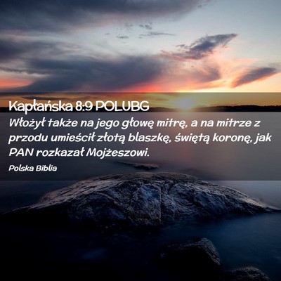 Picture 02 - Kapłańska 8:9 POLUBG - Włożył także na jego głowę mitrę, a na - Bible Verse Picture