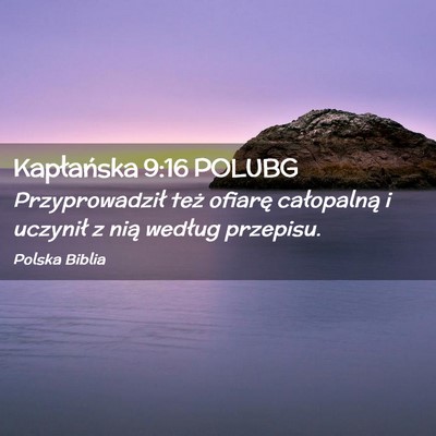 Picture 02 - Kapłańska 9:16 POLUBG - Przyprowadził też ofiarę całopalną i - Bible Verse Picture