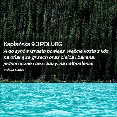 Picture 02 - Kapłańska 9:3 POLUBG - A do synów Izraela powiesz: Weźcie kozła z - Bible Verse Picture