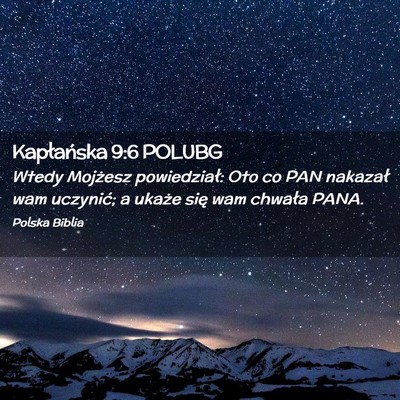 Picture 02 - Kapłańska 9:6 POLUBG - Wtedy Mojżesz powiedział: Oto co PAN nakazał - Bible Verse Picture