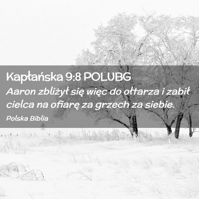 Picture 02 - Kapłańska 9:8 POLUBG - Aaron zbliżył się więc do ołtarza i zabił - Bible Verse Picture