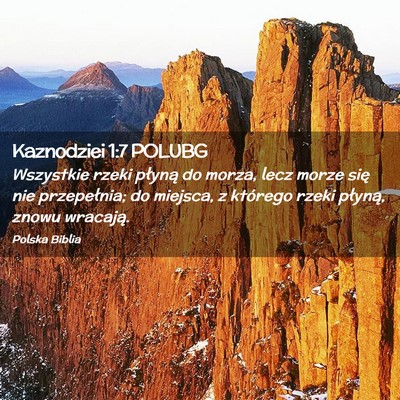 Picture 02 - Kaznodziei 1:7 POLUBG - Wszystkie rzeki płyną do morza, lecz morze się - Bible Verse Picture