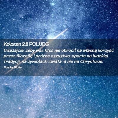 Picture 02 - Kolosan 2:8 POLUBG - Uważajcie, żeby was ktoś nie obrócił na - Bible Verse Picture