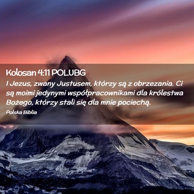 Picture 02 - Kolosan 4:11 POLUBG - I Jezus, zwany Justusem, którzy są z - Bible Verse Picture