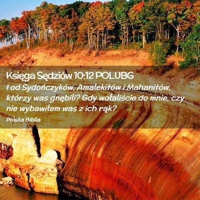 Picture 02 - Księga Sędziów 10:12 POLUBG - I od Sydończyków, Amalekitów i Mahanitów, - Bible Verse Picture