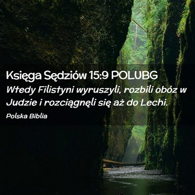 Picture 02 - Księga Sędziów 15:9 POLUBG - Wtedy Filistyni wyruszyli, rozbili obóz w Judzie - Bible Verse Picture