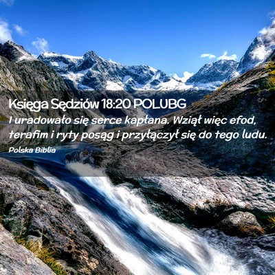Picture 02 - Księga Sędziów 18:20 POLUBG - I uradowało się serce kapłana. Wziął więc - Bible Verse Picture
