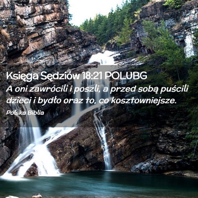 Picture 02 - Księga Sędziów 18:21 POLUBG - A oni zawrócili i poszli, a przed sobą puścili - Bible Verse Picture