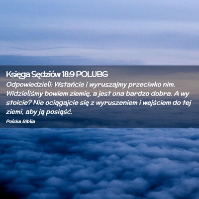 Picture 02 - Księga Sędziów 18:9 POLUBG - Odpowiedzieli: Wstańcie i wyruszajmy przeciwko - Bible Verse Picture